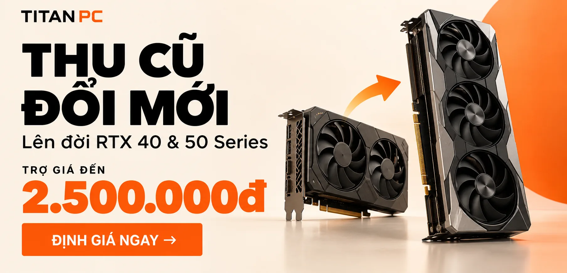 Thu Cũ Đổi Mới Lên Đời RTX